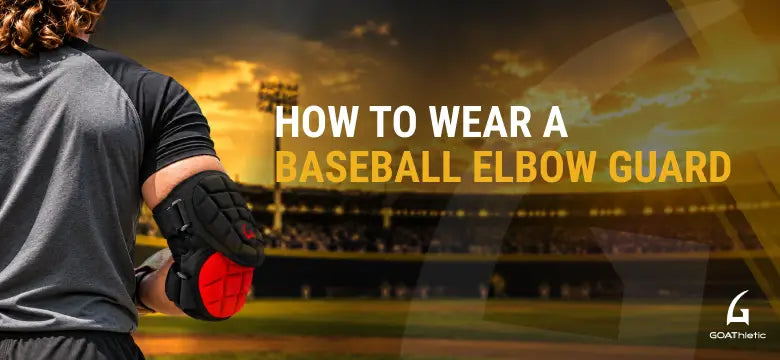 Baseball hitter wearing a black and red elbow guard on the lead arm, with text reading 'How to Wear a Baseball Elbow Guard' on a GOAThletic blog featured image.